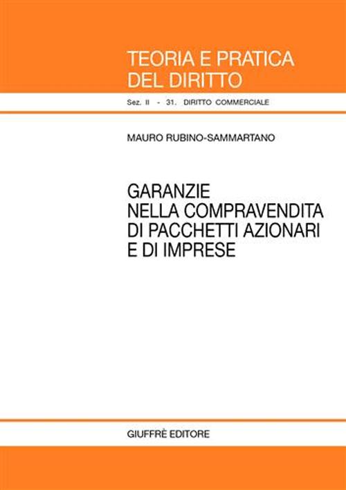 Garanzie nella compravendita di pacchetti azionari e di imprese