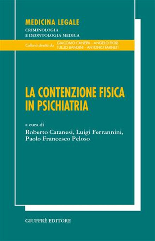 La contenzione fisica in psichiatria