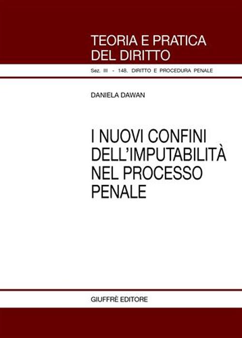 I nuovi confini dell'imputabilità nel processo penale