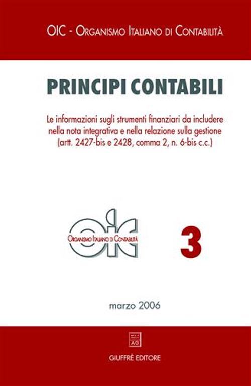 Principi contabili. Vol. 3: Le informazioni sugli strumenti finanziari da includere nella nota integrativa e nella relazione sulla gestione