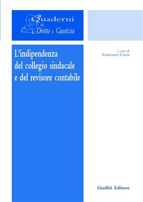 L'indipendenza del collegio sindacale e del revisore contabile