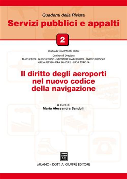 Il diritto degli aeroporti nel nuovo codice della navigazione