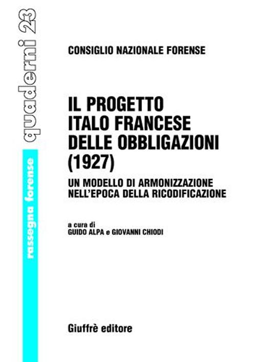 Il progetto italo francese delle obbligazioni (1927). Un modello di armonizzazione nell'epoca della ricodificazione