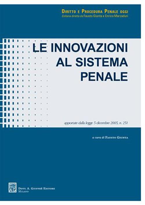 Le innovazioni al sistema penale