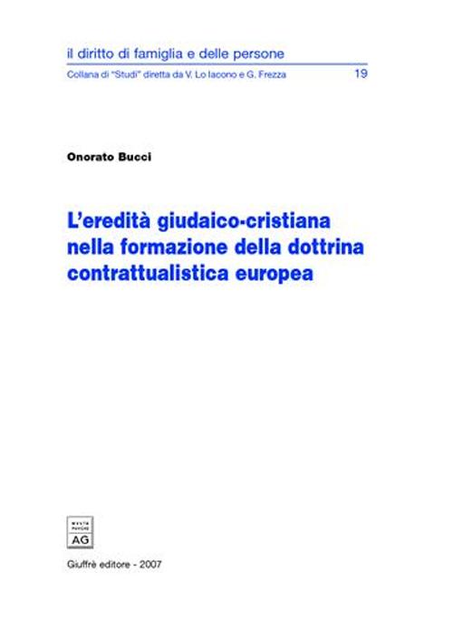 L'eredità giudaico-cristiana nella formazione della dottrina contrattualistica europea