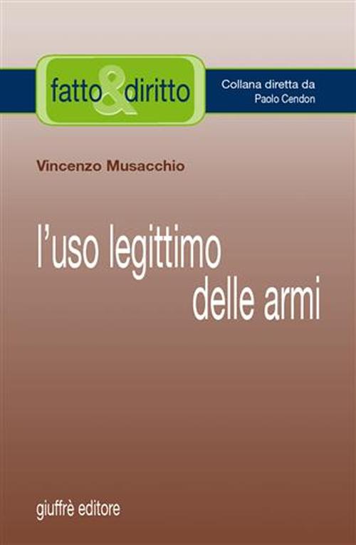 L'uso legittimo delle armi