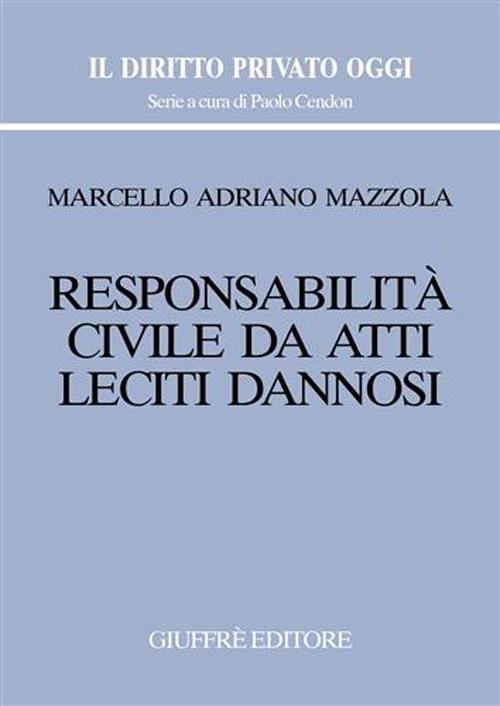 Responsabilità civile da atti leciti dannosi