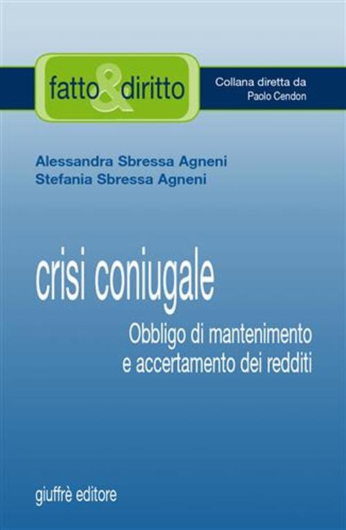 Crisi coniugale. Obbligo di mantenimento e accertamento dei redditi