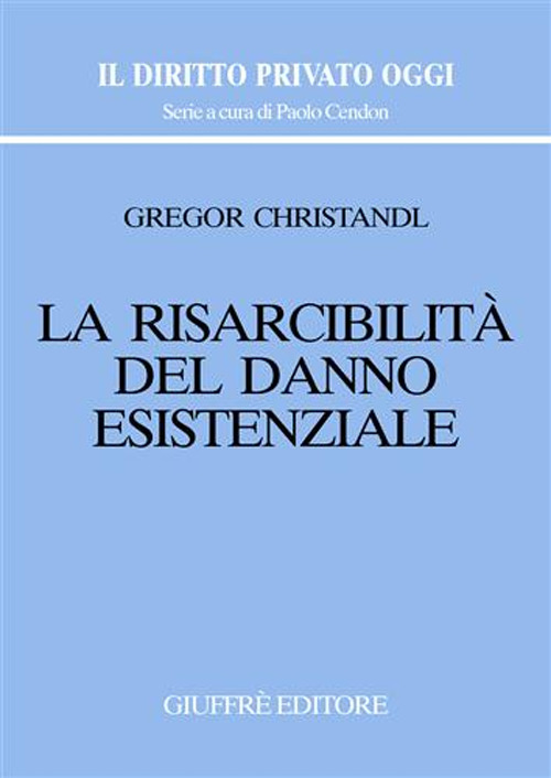 La risarcibilità del danno esistenziale