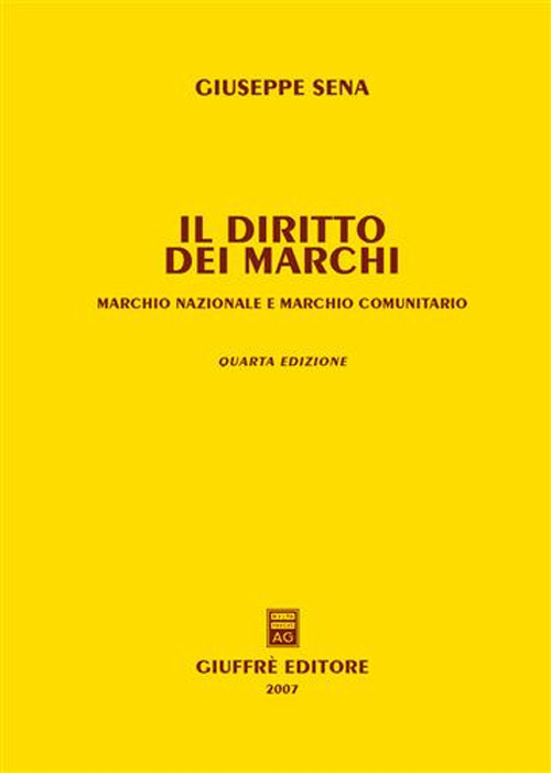 Il diritto dei marchi. Marchio nazionale e marchio comunitario