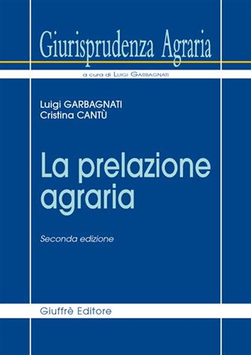 Giurisprudenza agraria. Vol. 3: La prelazione agraria