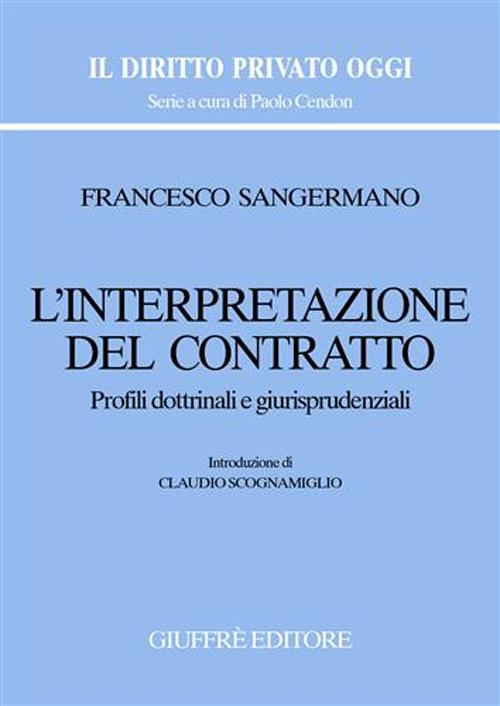 L'interpretazione del contratto. Profili dottrinali e giurisprudenziali