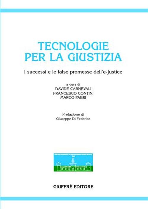 Tecnologie per la giustizia. I successi e le false promesse dell'e-justice