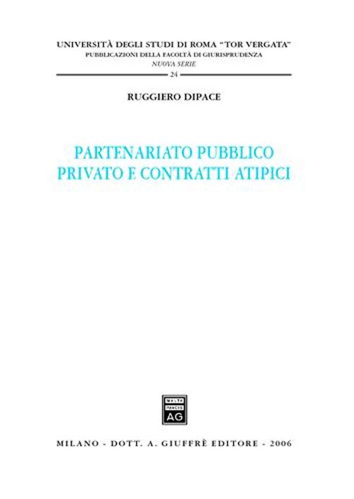 Partenariato pubblico privato e contratti atipici