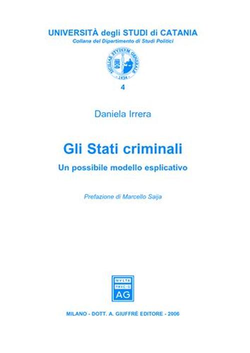 Gli stati criminali. Un possibile modello esplicativo