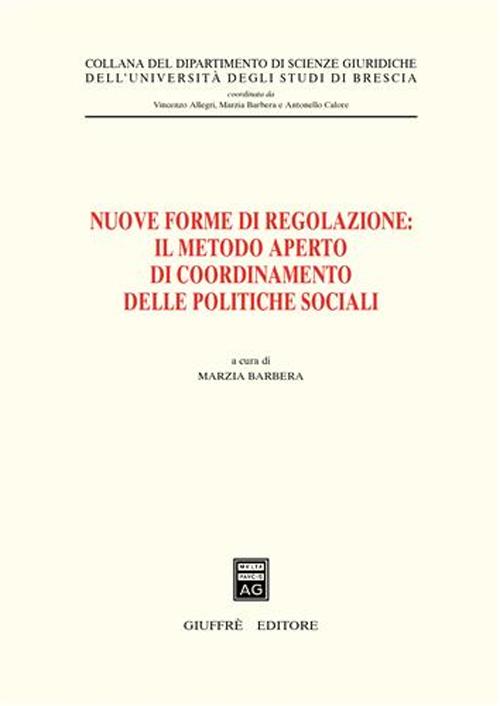 Nuove forme di regolazione: il metodo aperto di coordinamento delle politiche sociali