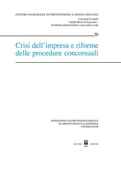 Crisi dell'impresa e riforme delle procedure concorsuali