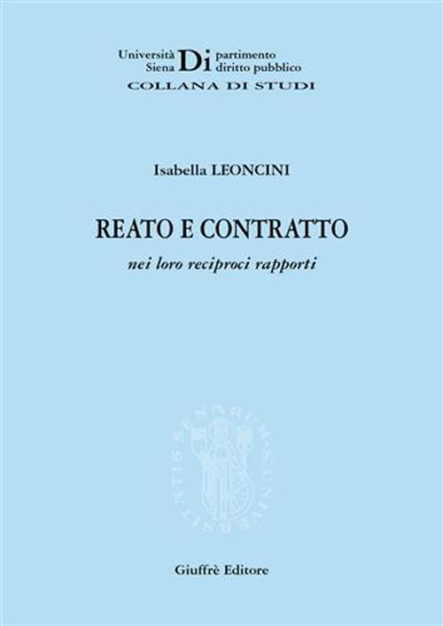 Reato e contratto nei loro reciproci rapporti