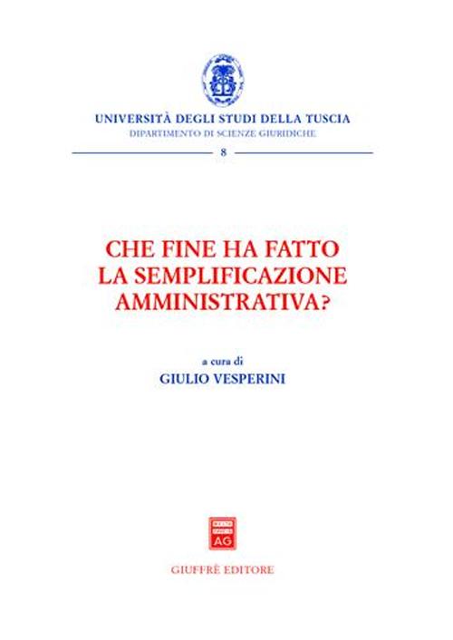 Che fine ha fatto la semplificazione amministrativa?