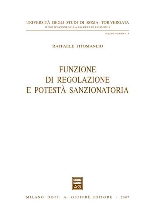 Funzione di regolazione e potestà sanzionatoria