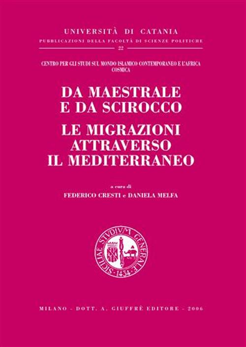 Da maestrale e da scirocco le migrazioni attraverso il Mediterraneo