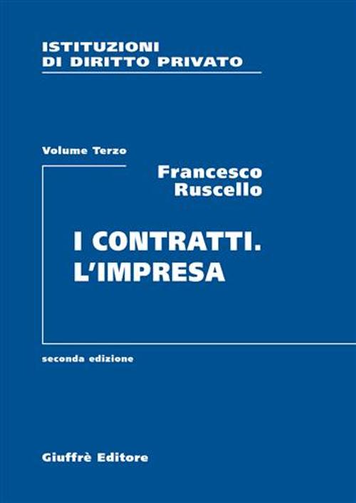 Istituzioni di diritto privato. Vol. 3: I contratti. L'impresa