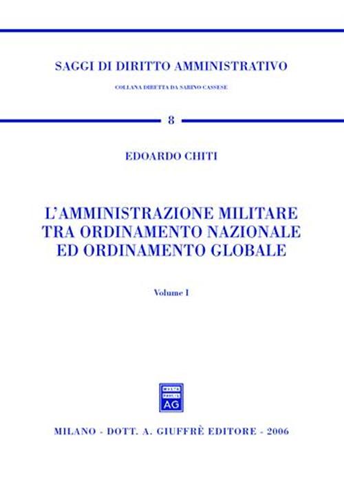 L'amministrazione militare tra ordinamento nazionale ed ordinamento globale