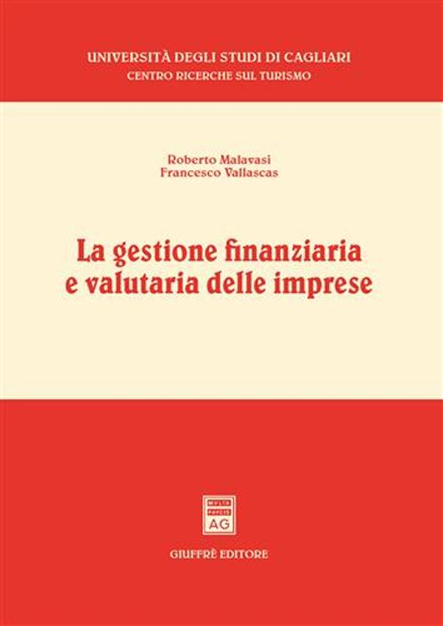 La gestione finanziaria e valutaria delle imprese