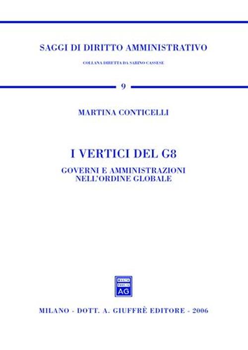 I vertici del G8. Governi e amministrazioni nell'ordine globale