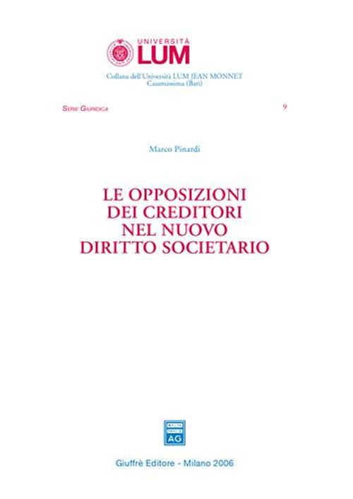 Le opposizioni dei creditori nel nuovo diritto societario