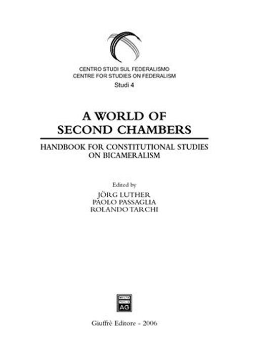 A World of Second Chambers. Handbook for constitutional studies on Bicameralism