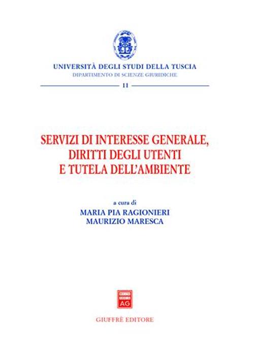 Servizi di interesse generale, diritti degli utenti e tutela dell'ambiente