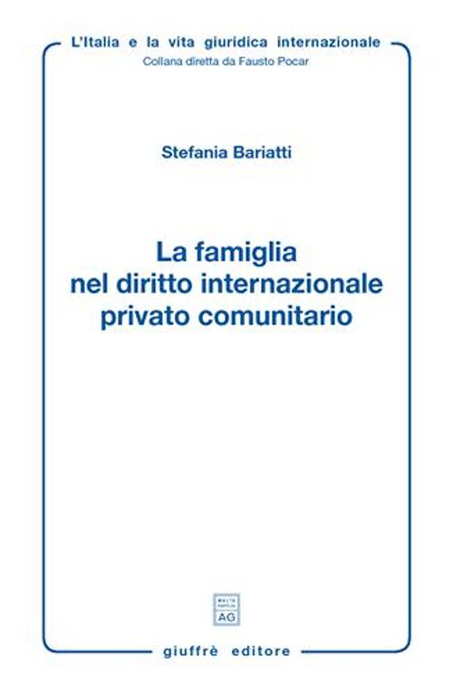 La famiglia nel diritto internazionale privato comunitario