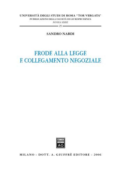 Frode alla legge e collegamento negoziale