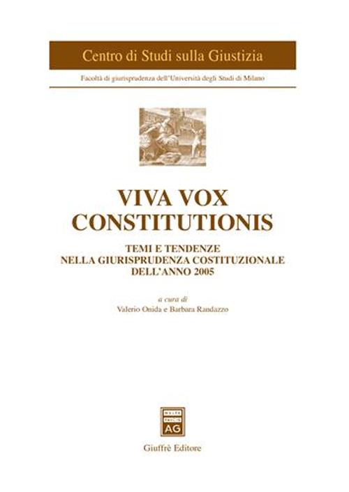 Viva vox constitutionis. Temi e tendenze nella giurisprudenza costituzionale dell'anno 2005