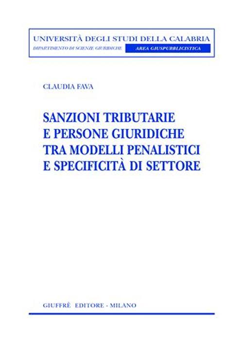 Sanzioni tributarie e persone giuridiche tra modelli penalistici e specificità di settore