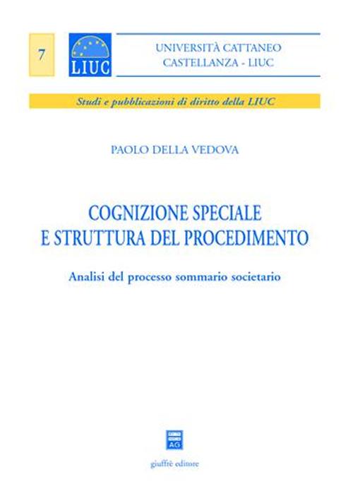 Cognizione speciale e struttura del procedimento. Analisi del processo sommario societario