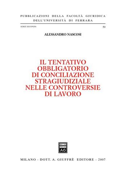 Il tentativo obbligatorio di conciliazione stragiudiziale nelle controversie di lavoro