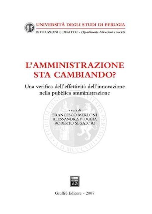 L'amministrazione sta cambiando? Una verifica dell'effettività dell'innovazione nella pubblica amministrazione