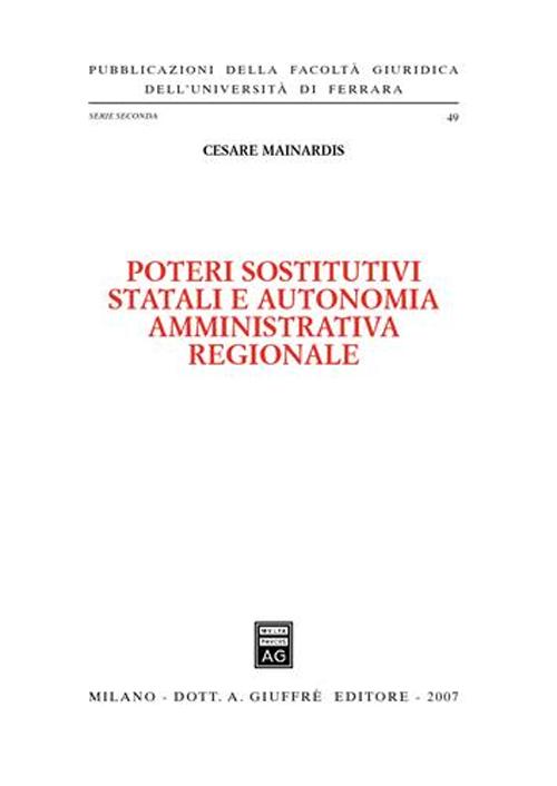 Poteri sostitutivi statali e autonomia amministrativa regionale