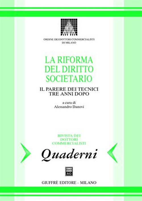 La riforma del diritto societario. Il parere dei tecnici tre anni dopo