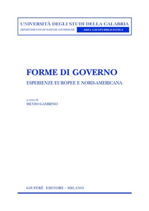 Forme di governo. Esperienze europee e nord-americana