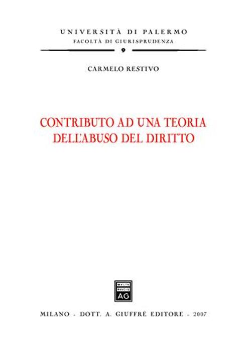 Contributo ad una teoria dell'abuso del diritto