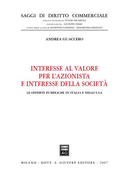 Interesse al valore per l'azionista e interesse della società. Le offerte pubbliche in Italia e negli Usa