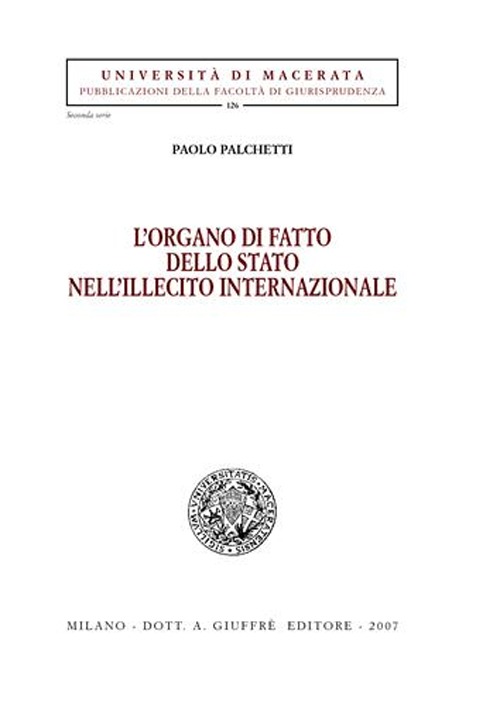 L'organo di fatto dello Stato nell'illecito internazionale