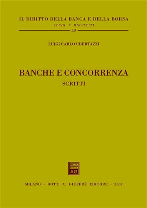 Banche e concorrenza. Scritti