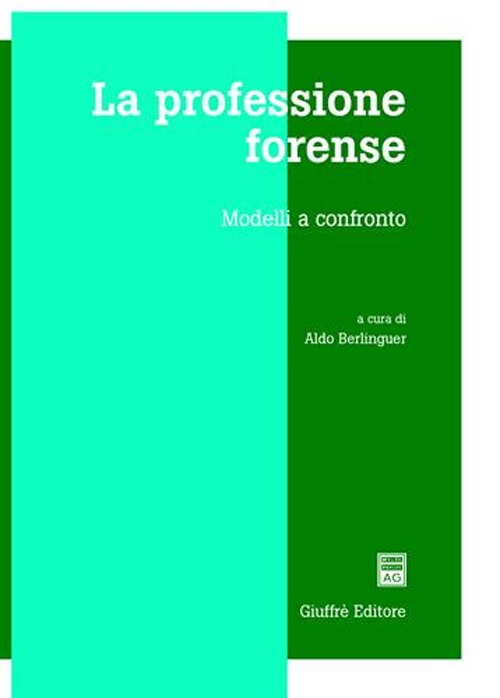 La professione forense. Modelli a confronto