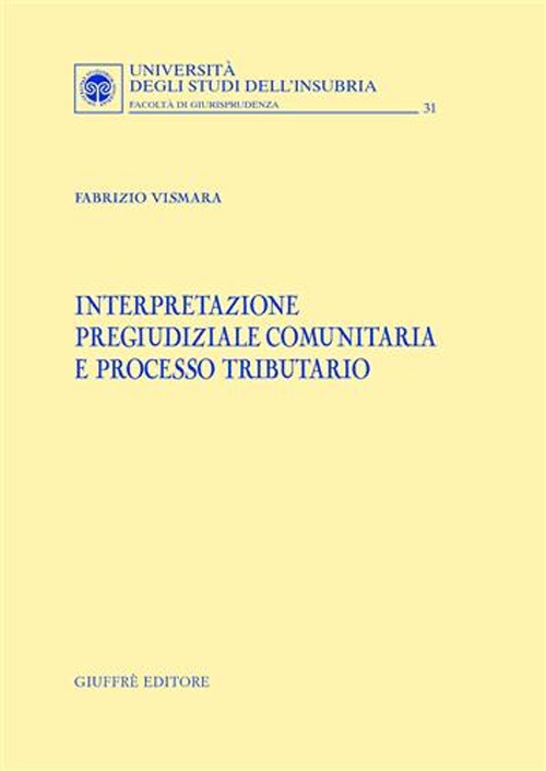 Interpretazione pregiudiziale comunitaria e processo tributario