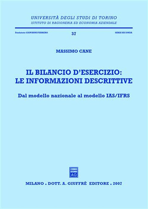 Il bilancio d'esercizio: le informazioni descrittive. Dal modello nazionale al modello IAS/IFRS