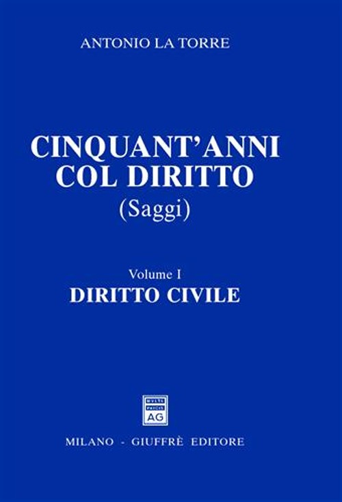 Cinquant'anni col diritto. Vol. 1: Diritto civile